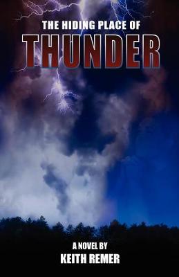 The Hiding Place of Thunder (Paperback)