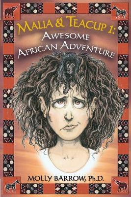 Malia & Teacup: Awesome African Adventure (Paperback)