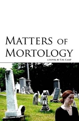 Matters of Mortology (Hardback)