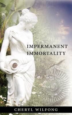 Impermanent Immortality (Paperback)