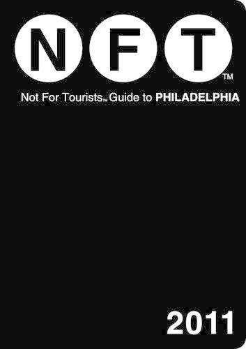 Philadelphia Not for Tourists 2011 - Not for Tourists (Paperback)
