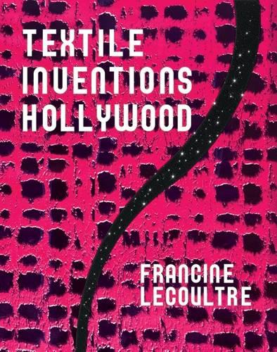 Textile Inventions/Hollywood (Hardback)