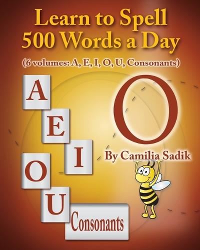 Learn to Spell 500 Words a Day: The Vowel O (vol. 4) (Paperback)