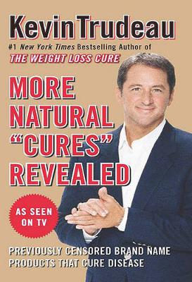 More Natural "Cures" Revealed (Paperback)