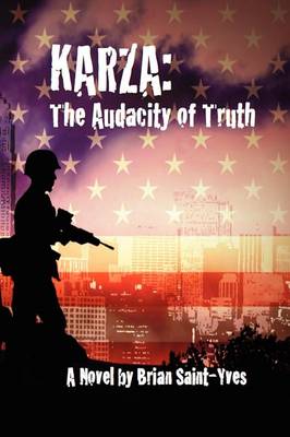 Karza: The Audacity of Truth (Paperback)