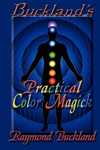 Buckland's Practical Color Magick (Paperback)
