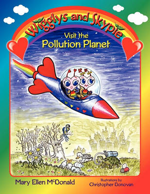 Wigglys and Skypie Visit the Pollution Planet (Paperback)