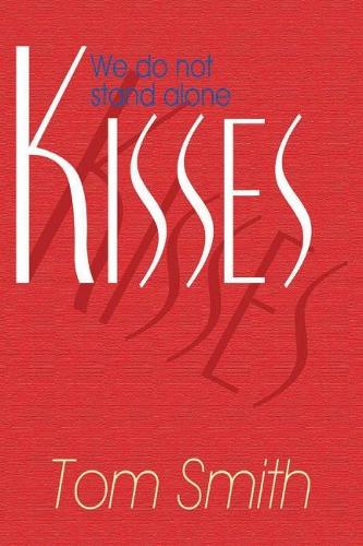Kisses: We Do Not Stand Alone (Paperback)
