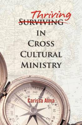 Thriving in Cross Cultural Ministry (Paperback)