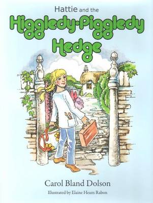 Hattie & the Higgledy Piggledy Hedge (Hardback)