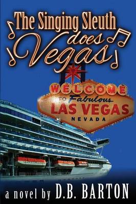 The Singing Sleuth Does Vegas (Paperback)