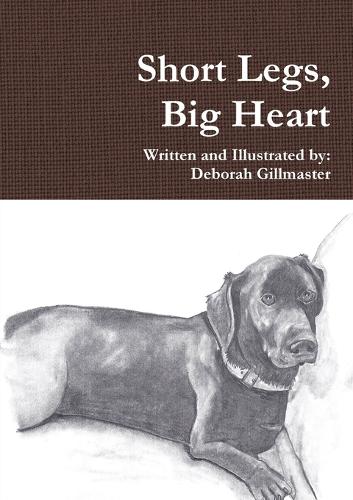 Short Legs, Big Heart (Paperback)