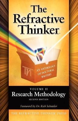 The Refractive Thinker: Volume II: Research Methodology Second Edition (Paperback)
