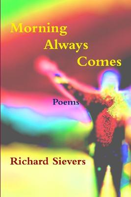 Morning Always Comes (Paperback)
