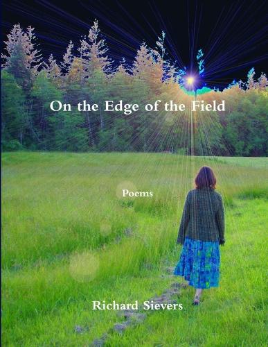 On the Edge of the Field (Paperback)