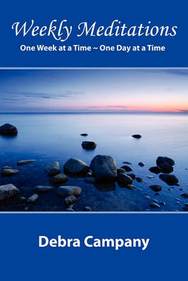 Weekly Meditations One Week at a Time One Day at a Time (Paperback)
