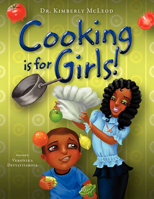 Cooking is for Girls! (Paperback)