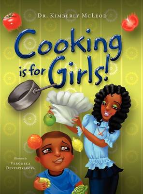 Cooking is for Girls! (Hardback)