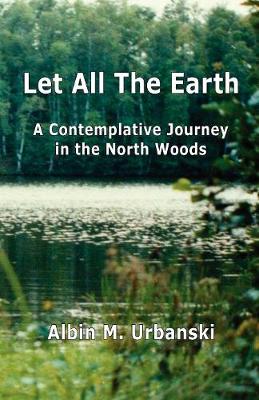 Let All the Earth (Paperback)
