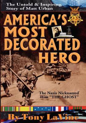 America's Most Decorated Hero (Hardback)
