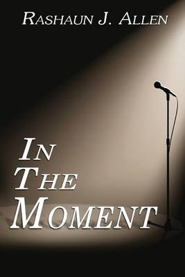 In The Moment (Paperback)