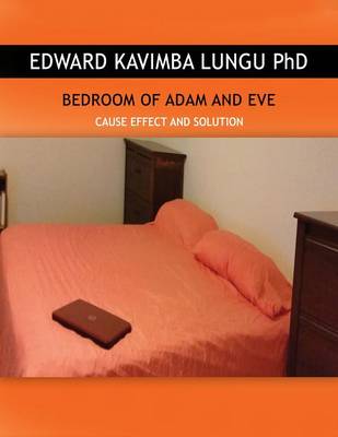 Bedroom of Adam and Eve: Cause Effect and Solution (Paperback)