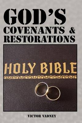 God's Covenants and Restorations (Paperback)