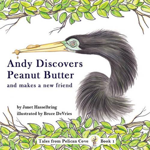 Andy Discovers Peanut Butter & Makes a New Friend (Paperback)