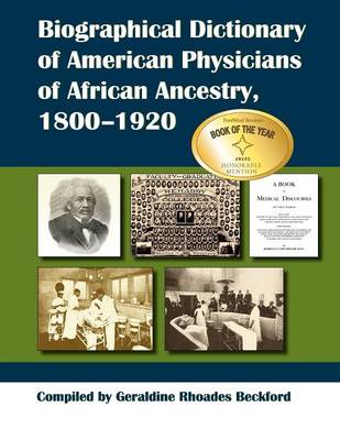 Biographical Dictionary of American Physicians of African Ancestry, 1800-1920 (Paperback)