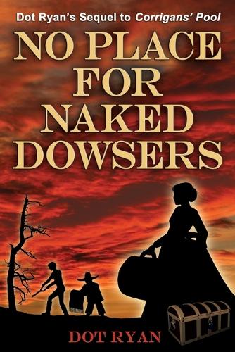 No Place For Naked Dowsers (Paperback)