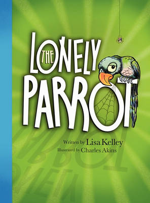 The Lonely Parrot (Hardback)
