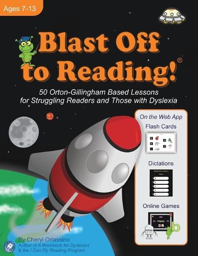 Blast Off to Reading! 50 Orton-Gillingham Based Lessons for Struggling Readers and Those with Dyslexia (Paperback)