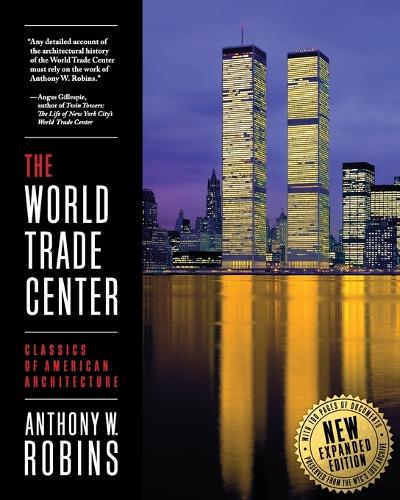 The World Trade Center (Classics of American Architecture) (Paperback)