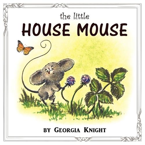 The Little House Mouse (Paperback)