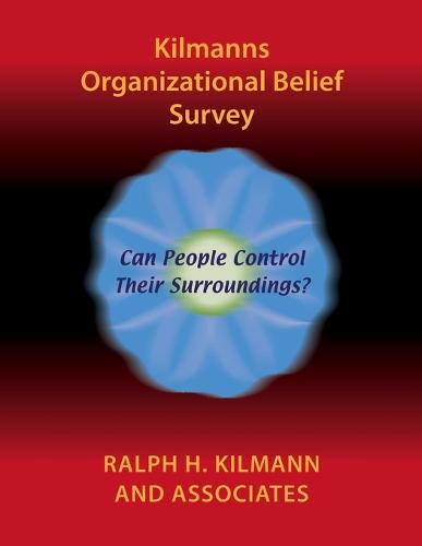Kilmanns Organizational Belief Survey (Paperback)