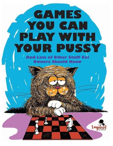 Games You Can Play with Your Pussy (Paperback)