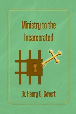 Ministry to the Incarcerated (Paperback)