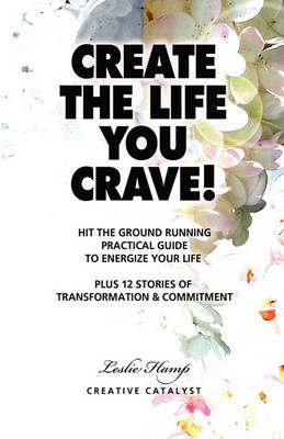 Create the Life You Crave! (Paperback)
