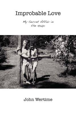 Improbable Love: My Secret Affair in the 1950s (Paperback)