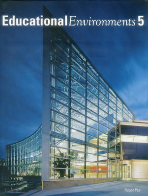 Educational Environments: 5 (Hardback)