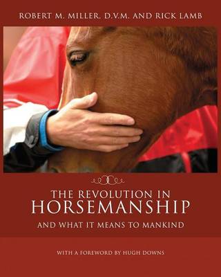 The Revolution in Horsemanship: And What It Means to Mankind (Paperback)