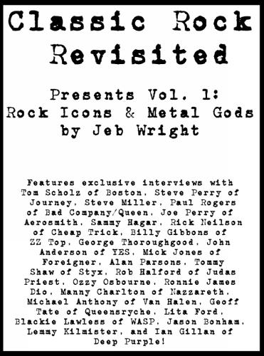 Classic Rock Revisited Presents: Classic Rock Revisited Presents Vol.1: Rock Icons & Metal Gods Rock Icons & Metal Gods v. 1 (Paperback)