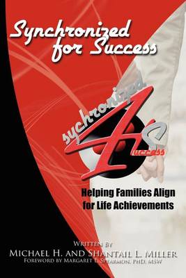 Synchronized for Success: Helping Families Align for Life Achievements (Paperback)