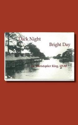 Dark Night Bright Day (Paperback)