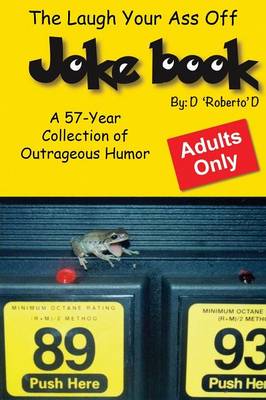 The Laugh Your Ass Off Joke Book (Paperback)