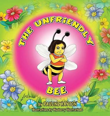 The Unfriendly Bee (Hardback)