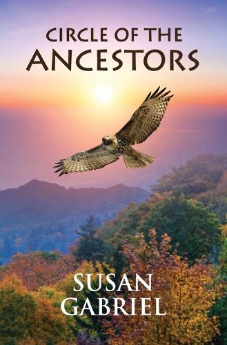 Circle of the Ancestors - A Native American Hero's Journey (Paperback)