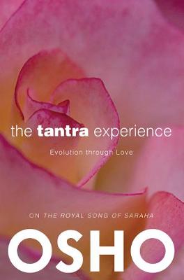 The Tantra Experience: Evolution through Love (Paperback)