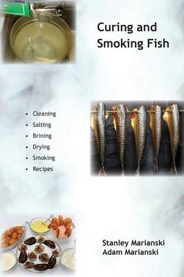 Curing and Smoking Fish (Paperback)