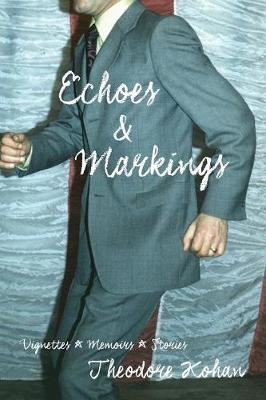Echoes and Markings (Paperback)